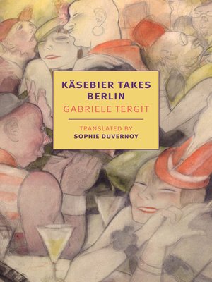 cover image of Käsebier Takes Berlin